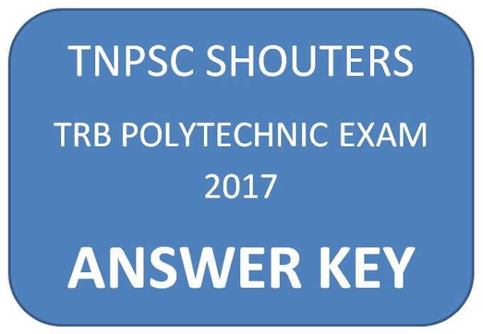 TRB - Direct Recruitment of the Post of Lecturers in Government Polytechnic Colleges - 2017 - Official Answer Key 