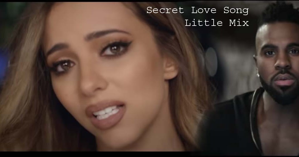 √ Lagu Secret Love SongLittle Mix Ft. Jason Derulo