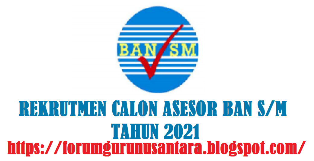 Gaji Asesor Ban Sm 2021 Ilmu Pelajaran