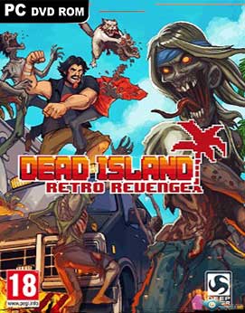 تحميل لعبة جزيرة الموت Dead Island Retro Revenge للكمبيوتر تحميل لعبة جزيرة الموت Dead Island Retro Revenge للكمبيوتر