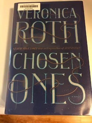 Kevin's Corner: Scott's Take: Chosen Ones: A Novel by Veronica Roth