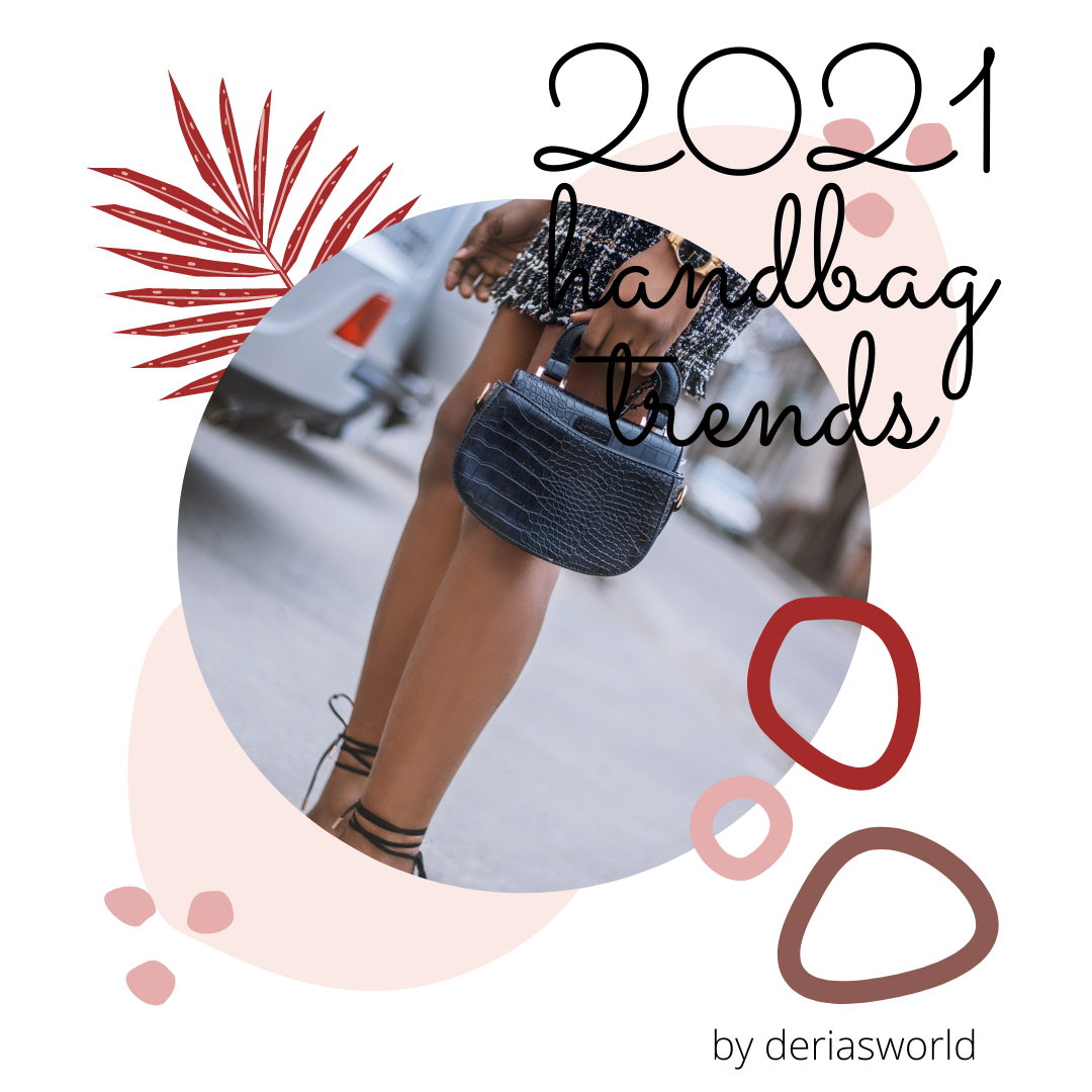 Spring/Summer 2021 Bag Trends 7 New Trends