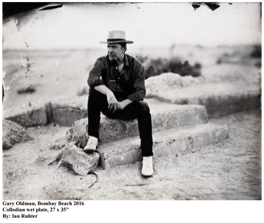 The Carnival of Dreams: Wet Plate Artist Ian Ruhter & Actor Gary Oldman ...