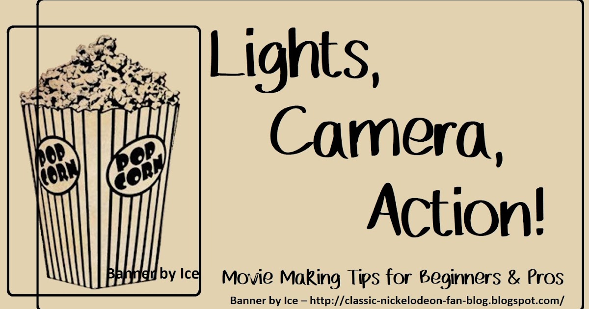 The Classic Nickelodeon Fan Blog Lights, Camera, Action! Movie