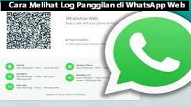 Cara Melihat Log Panggilan di WhatsApp Web