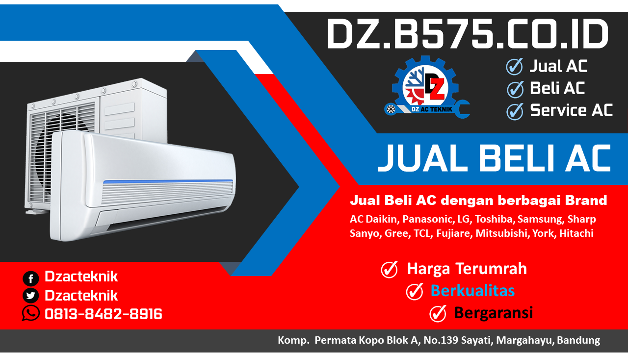 Jual Beli Ac Baru Dan Ac Bekas Di Bandung Service Ac Isi Freon Bongkar Ac Pasang Ac Cuci Ac Service Ac Bandung