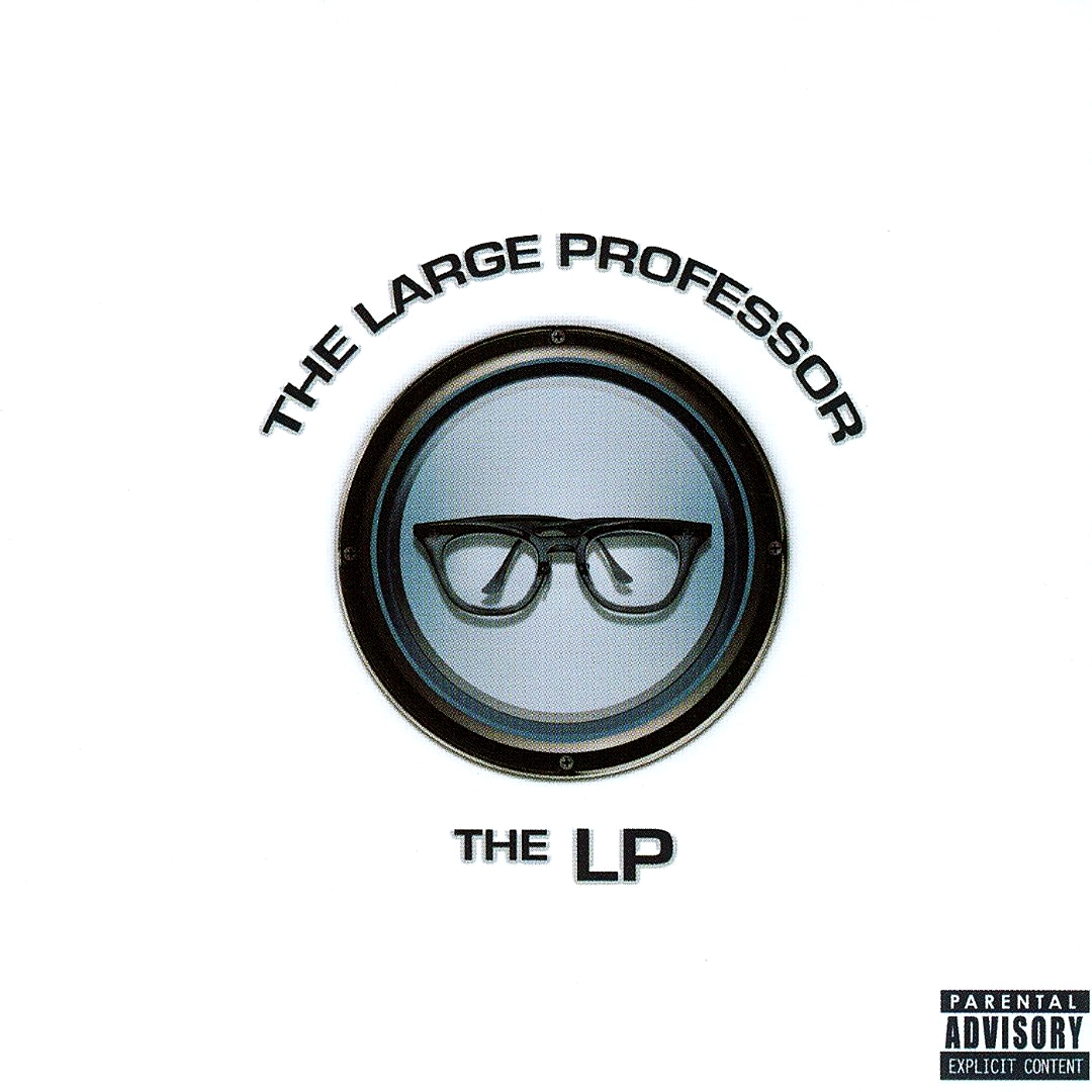 (1996-2009) - Large Professor - The LP (CD Reissue) [320] ~ Rap For Hours