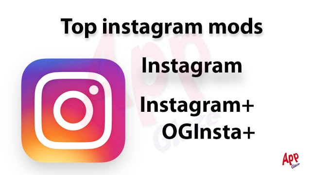 Instagram 147.0.0.0.62 + Instagram PLUS + OGInsta  Instamods apk For Android