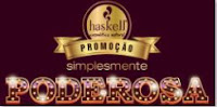 Promoção Simplesmente Poderosa Haskell Cosmética Natural promohaskell.com.br
