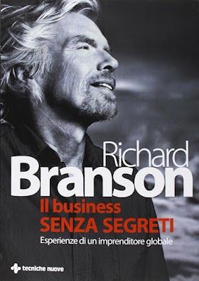 Il business senza segreti. Richard Branson