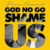 Phrinx Emmanuel - God No Go Shame Us (www.360Tunez.ga)