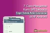 Sim Card Terbaca Tapi Tidak Ada Layanan Sinyal di HP Android - TechnoEcho
