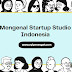Mengenal Startup Studio Indonesia
