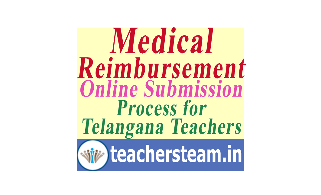 Medical Reimbursement Online Submission process in schooledu.telangana.gov.in TS Teachers