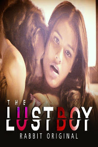 The Lust Boy (2020) Hindi | Rabbit Movies Exclusive | Hindi Hot Video | 720p WEB-DL | Download | Watch Online