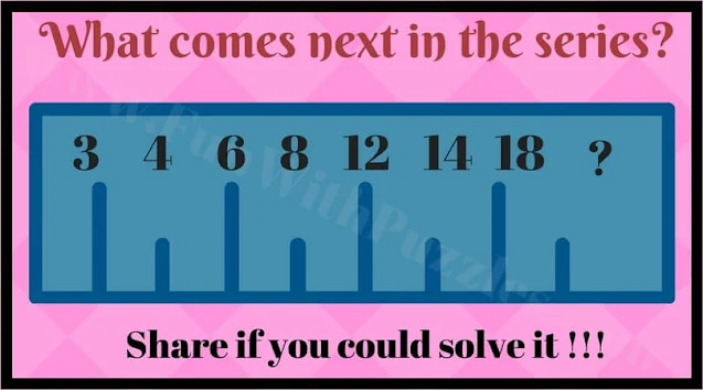 3 4 6 8 12 14 18 ?. What comes next in this Maths Series?
