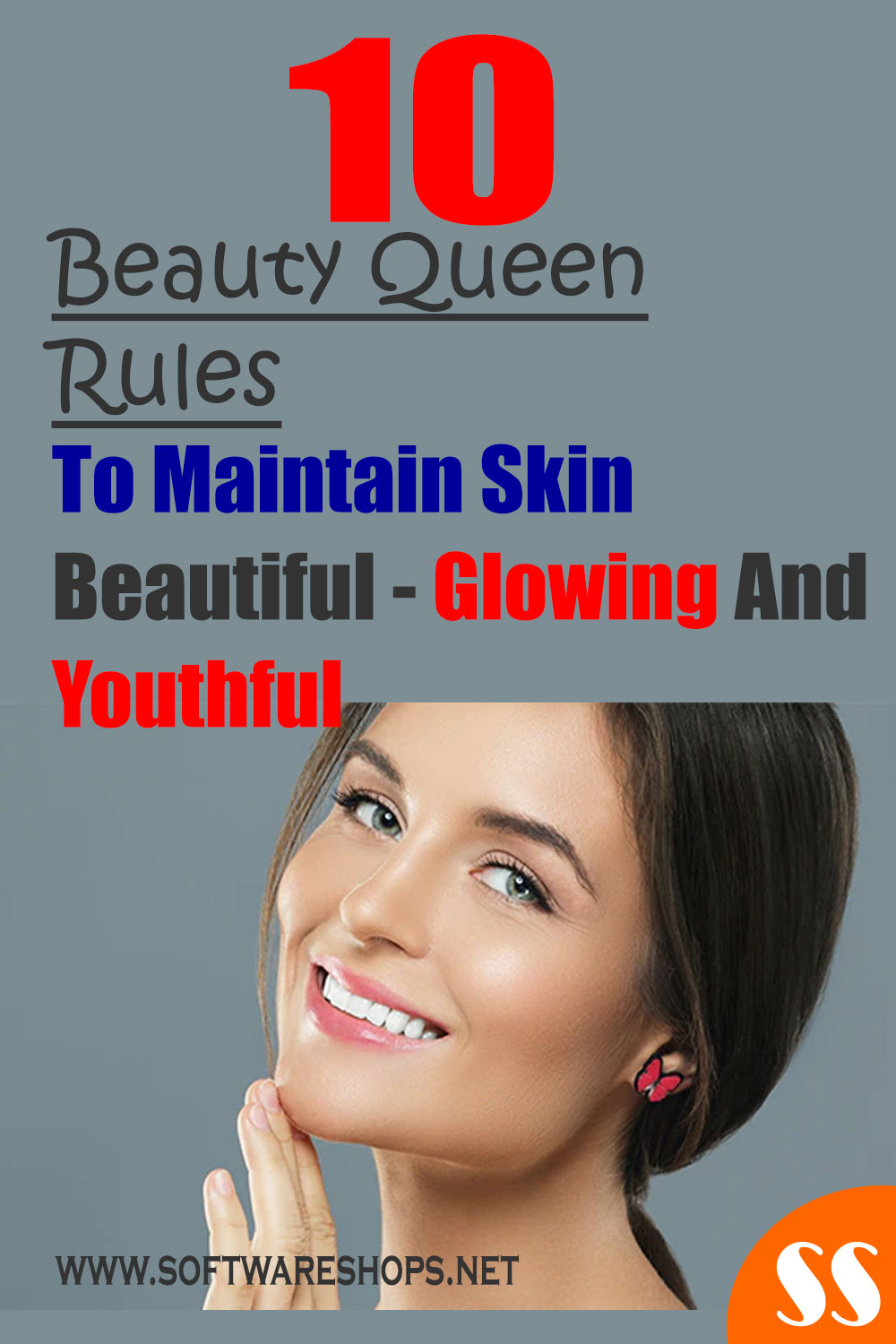 10 Beauty Queen Rules To Maintain Skin Beautiful