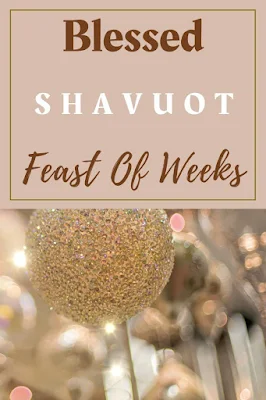 Shavuot Greeting Cards - Festival Of Weeks Wishes - Chag Shavuot Sameach - 10 Printable Messages