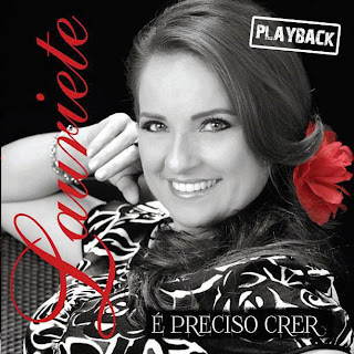 Play Back Lauriete - É Preciso Crer