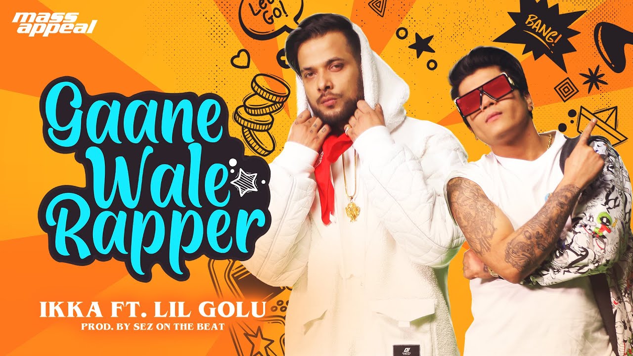 Gaanewale Rapper Lyrics – Ikka Ft. Lil Golu