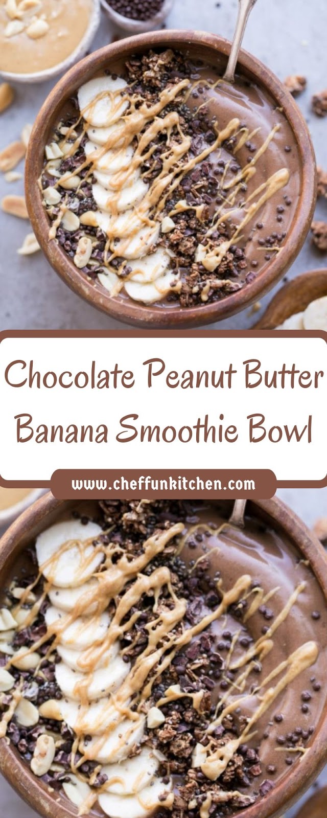 Chocolate Peanut Butter Banana Smoothie Bowl Chocolate Peanut Butter Banana Smoothie Bowl