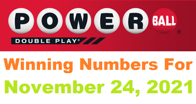 PowerBall Double Play Winning Numbers for November 24, 2021