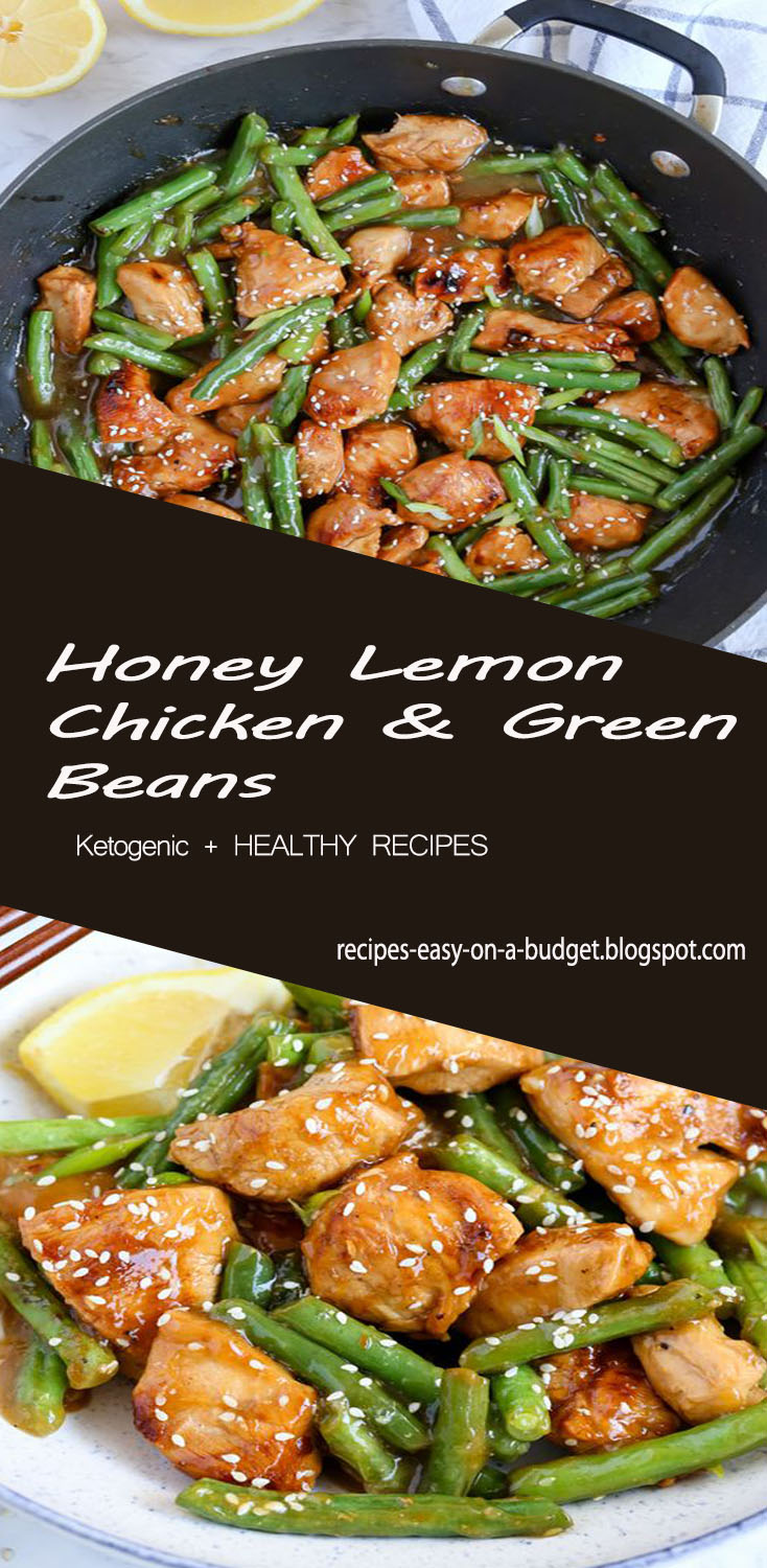 Honey Lemon Chicken & Green Beans recipes easy on a budget