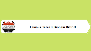 Famous Places In Kinnaur District