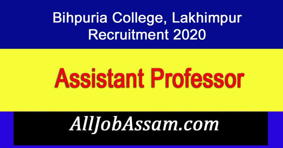 Bihpuria College, Lakhimpur Recruitment 2020