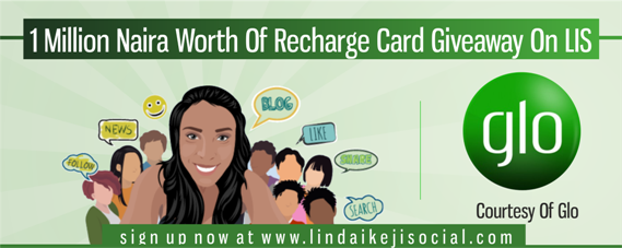 unnamed Glo N1million Recharge Card giveaway to LIS users happening in two days!