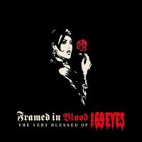 [2003] - Framed In Blood - The Very Blessed Of The