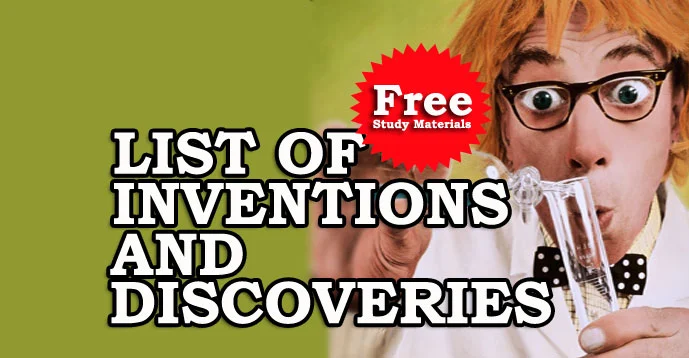 List of Inventions and Discoveries | Kerala PSC GK
