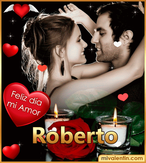 Feliz día San Valentín Roberto