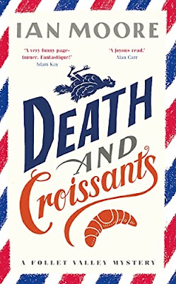 French Village Diaries book review Death and Croissants by Ian Moore French Village Diaries book review Death and Croissants by Ian Moore