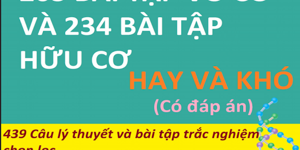 Tuyển chon 205 bài tập vô cơ và hữu cơ hay luyện thi đại học [PDF] link google