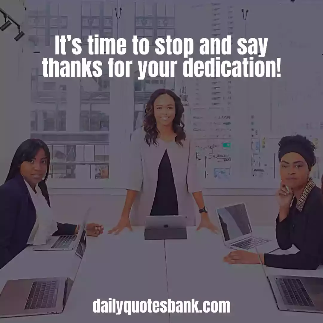 Employee Appreciation Quotes For Good Work To Say Thanks