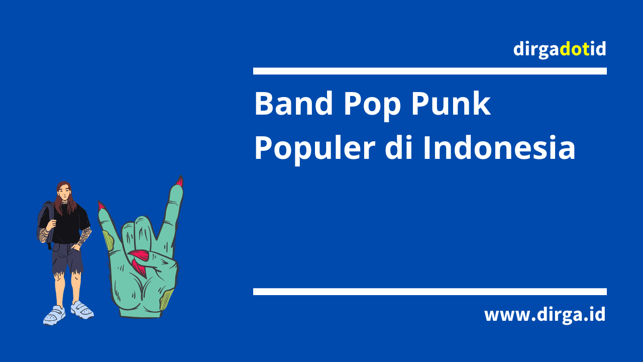 7 Band Pop Punk Populer Di Indonesia