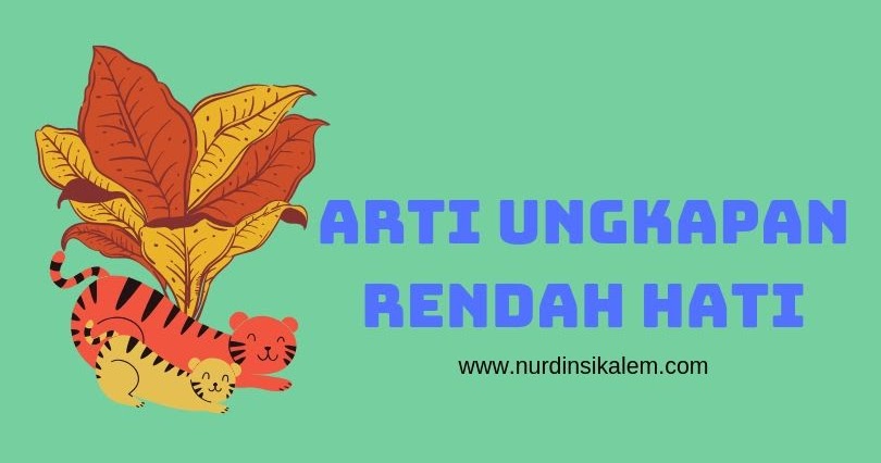 Kalimat Yang Mengandung Ungkapan Rendah Hati