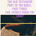 UNDERSTANDING GOD IN THE OLD TESTAMENT PART OF THE BIBLE. PART 3. Evil Spirit from the Lord ?