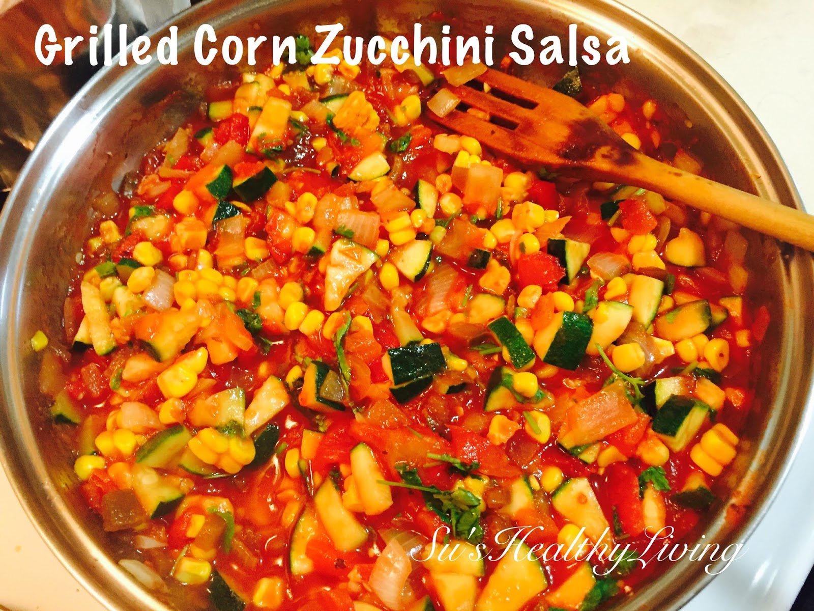 Su'sHealthyLiving Grilled Corn Zucchini Salsa with Sriracha