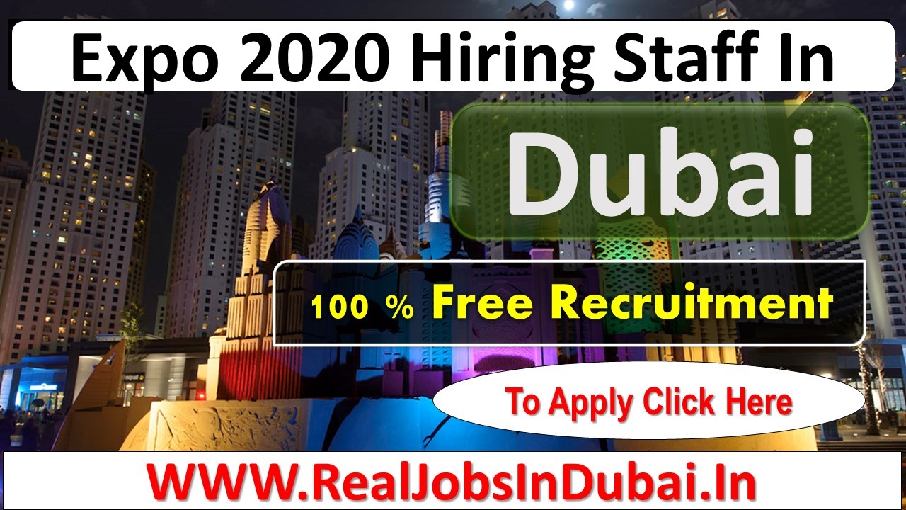 Dubai Expo 2020 Hiring Staff In Dubai 2022