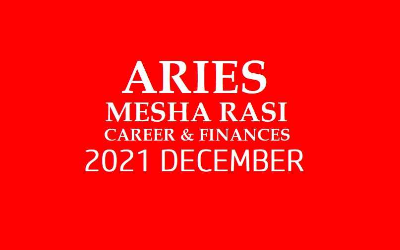 MESH RASHI DECEMBER 2021