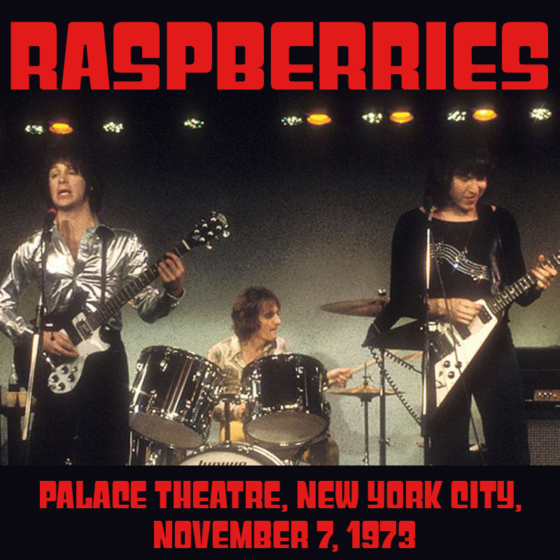 Albums That Should Exist Raspberries Palace Theatre, New York City