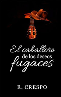 El Caballero de los Deseos Fugaces - R. Crespo