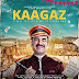 Review Film Kaagaz: Film Biografi Bertabur Komedi