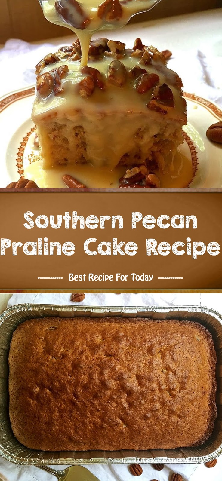 Southern Pecan Praline Cake Recipe