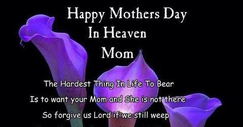 life inspiration quotes: Happy Mother's Day to Moms in Heaven ...