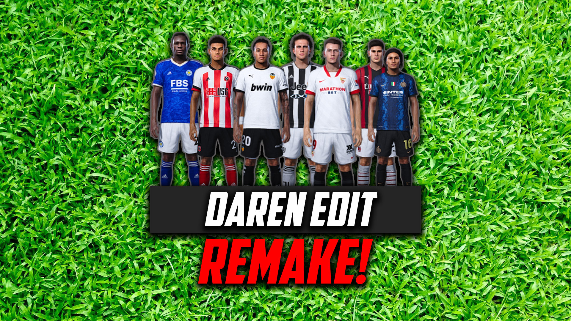 PES 2021 EDIT File For EvoWeb Patch 6.0 (Remake Version)
