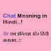 Chat Meaning in Hindi - चैट का हिंदी मतलव