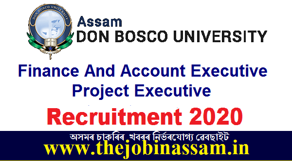 Assam Don Bosco University Recruitment 2020
